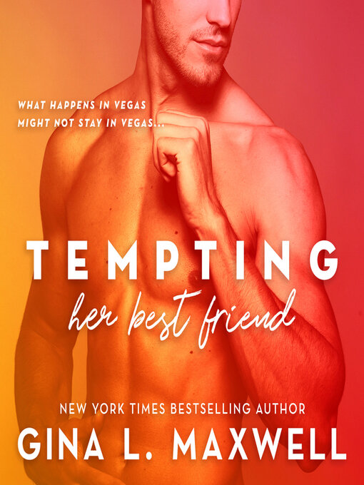 Title details for Tempting Her Best Friend by Gina L. Maxwell - Available